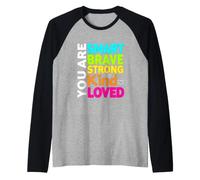 Divertente Dire Che Sei Intelligente, Coraggioso, Forte, Gentile, Amato Maglia con Maniche Raglan