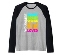 Divertente Dire Che Sei Intelligente, Coraggioso, Forte, Gentile, Amato Maglia con Maniche Raglan