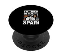 Divertente dire che sono stanco di svegliarmi non essere in Spagna PopSockets PopGrip Adesivo