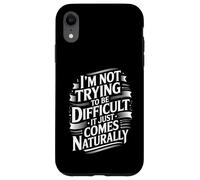 Divertente dire non provare difficile arriva naturalmente donne uomini Custodia per iPhone XR