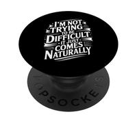 Divertente dire non provare difficile arriva naturalmente donne uomini PopSockets PopGrip Adesivo