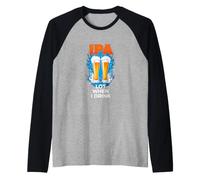 Divertente Dire Quando Si beve Birra IPA Umorismo Sarcastico Maglia con Maniche Raglan