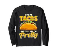 Divertente Dire Taco Lover Dammi Tacos E Dimmi Che Sono Maglia a Manica