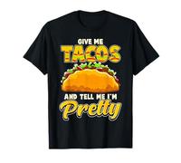 Divertente Dire Taco Lover Dammi Tacos E Dimmi Che Sono Maglietta