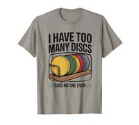 Divertente Disco da Golf per Uomo e Donna I Have Too Many Disc Maglietta