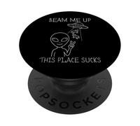 Divertente disegno alieno Beam Me Up Questo posto succhia mucche PopSockets PopGrip Adesivo