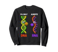 Divertente Dna RNA Che Dice Ancora Single Sempre Felpa