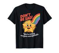 Divertente Don't Be Sad IT's Uncomfortable Star Rainbow Donne Uomini Maglietta