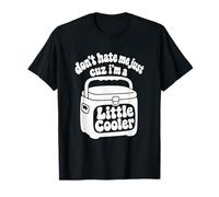 Divertente Don't Hate Me Little Cooler Retro Vintage Maglietta