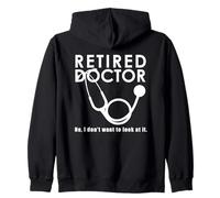 Divertente Dottore in Pensione Non Voglio guardarlo Felpa con Cappuccio