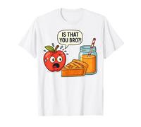 Divertente è Che tu Fratello Apple Pie Juice Food Pun Humour Maglietta