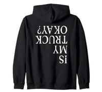 Divertente è Il Mio Camion va Bene Umorismo a Testa in Giù Camion Felpa con Cappuccio