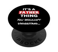 Divertente È una cosa di padre che non capiresti PopSockets PopGrip Adesivo
