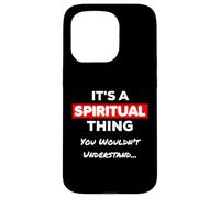 Divertente è una cosa spirituale che non capiresti Custodia per iPhone 15 Pro