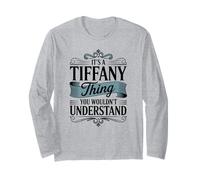 Divertente È una cosa Tiffany che non capiresti Tiffany Maglia a Manica