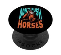 Divertente equitazione Meme non spingere i cavalli Lover PopSockets PopGrip Adesivo