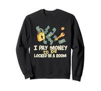 Divertente Escape Room I Pay Money To Be Locked In A Room Felpa