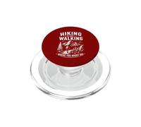 Divertente escursionismo è solo camminare dove potresti morire PopSockets PopGrip per MagSafe