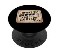 Divertente escursionismo T Non sono stato ovunque ma è sulla mia lista PopSockets PopGrip Adesivo