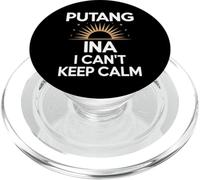 Divertente espressione filippina Putang Ina Humor I Can't Keep Calm PopSockets PopGrip per MagSafe