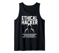 Divertente Ethical Hacker La tua password troppo breve così ho cambiato Canotta