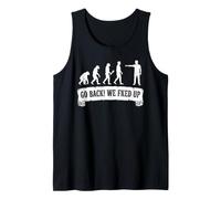 Divertente Evoluzione Go Back We Messed Up Distressed Graphic Canotta