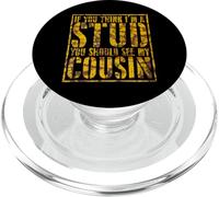 Divertente famiglia abbinata Think Im Stud Meet My Cousin PopSockets PopGrip per MagSafe