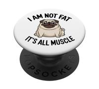 Divertente Fat Pug Dog Lover I Am Not Fat Its All Muscle PopSockets PopGrip Adesivo