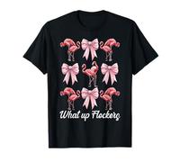 Divertente Fenicottero Ragazza Mamma Rosa Coquette Bow What Up Flockers Maglietta