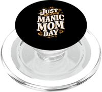 Divertente festa della mamma citazione Just Another Manic Mom Day Best Mum PopSockets PopGrip per MagSafe