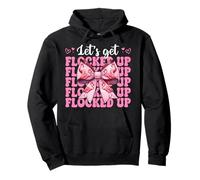 Divertente Flamingo Ragazza Mamma Rosa Coquette Let's Get Flocked Up Felpa con Cappuccio