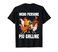 Divertente Gallina Pollo Pollaio Meno Persone Più Polli Maglietta