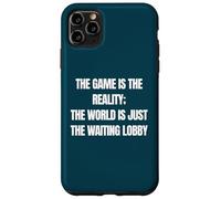 Divertente Gamer Il Gioco È Realtà In Attesa Lobby Videogiochi Custodia per iPhone 11 Pro Max