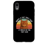 Divertente gatto arancione adotta un gatto che dicevano umorismo sarcastico Custodia per iPhone XR