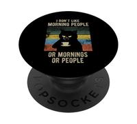 Divertente gatto che dice che non mi piacciono le persone mattutine o le mattine PopSockets PopGrip Adesivo