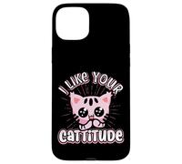Divertente gatto "I Like Your Cattitude", idea regalo Custodia per iPhone 15 Plus