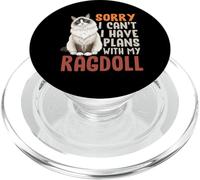 Divertente gatto scusa non posso avere piani con il mio Ragdoll PopSockets PopGrip per MagSafe