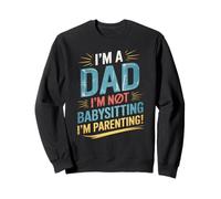Divertente Genitore I'm Dad Not Baby Sitter Eroe papà papà Felpa