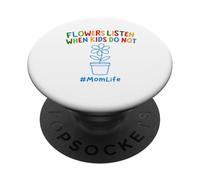 Divertente Giardinaggio Mamma Citazione Fiori Ascolta Quando I Bambini Non Fanno PopSockets PopGrip Adesivo