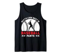 Divertente Giocatore di Baseball - I Mozziconi sembrano Migliori nei Pantaloni da Baseball Canotta