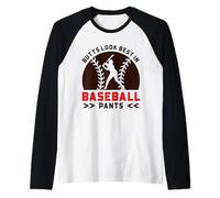 Divertente Giocatore di Baseball - I Mozziconi sembrano Migliori nei Pantaloni da Baseball Maglia con Maniche Raglan