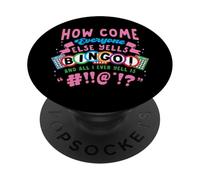 Divertente Giocatore di Bingo Come mai tutti urlano Regalo PopSockets PopGrip Adesivo