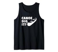 Divertente Gioco di Parole a Tema Canoa, Canoe Dig It? Canotta