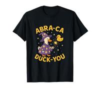 Divertente Gioco di Parole Abra Ca Duck You Wizard Duck You Maglietta
