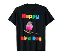 Divertente gioco di parole di compleanno Giornata degli uccelli amante degli uccelli pettirosso bir Maglietta