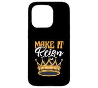 Divertente gioco di parole King Queen Prince Princess Make It Reign Custodia per iPhone 15 Pro