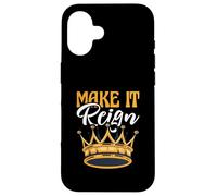 Divertente gioco di parole King Queen Prince Princess Make It Reign Custodia per iPhone 16