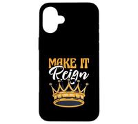 Divertente gioco di parole King Queen Prince Princess Make It Reign Custodia per iPhone 16 Plus