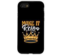 Divertente gioco di parole King Queen Prince Princess Make It Reign Custodia per iPhone SE (2020) / 7/8