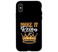 Divertente gioco di parole King Queen Prince Princess Make It Reign Custodia per iPhone X/XS